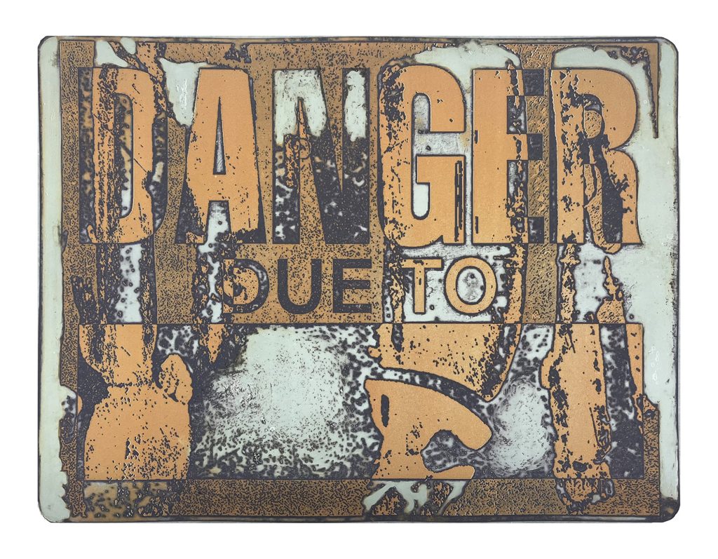 'Danger Due To'